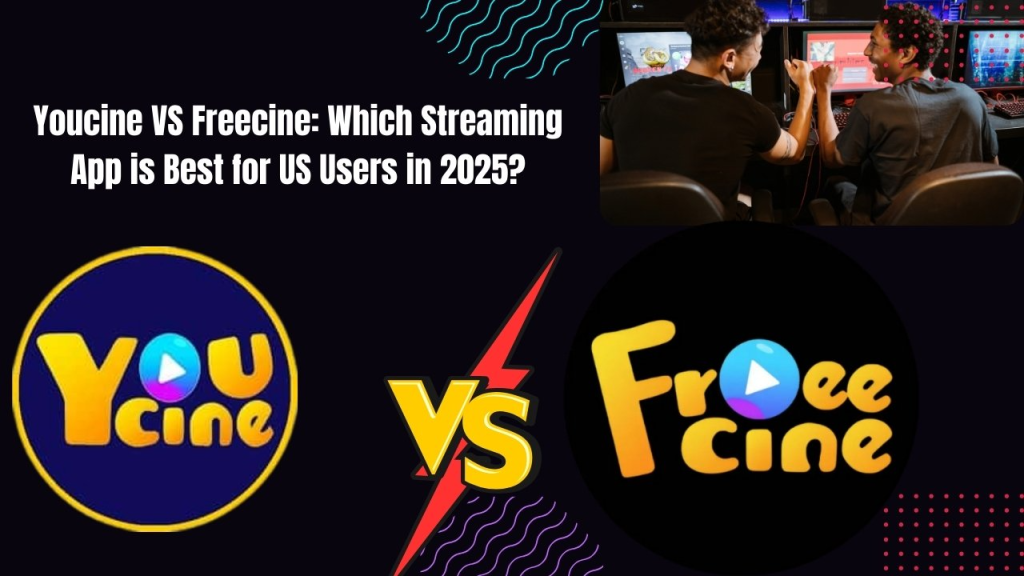 Youcine VS Freecine: Which Streaming App is Best for US Users in 2025? 1 image 2